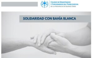 Lee más sobre el artículo Magistrados bonaerenses colaboran con las víctimas del temporal de Bahía Blanca